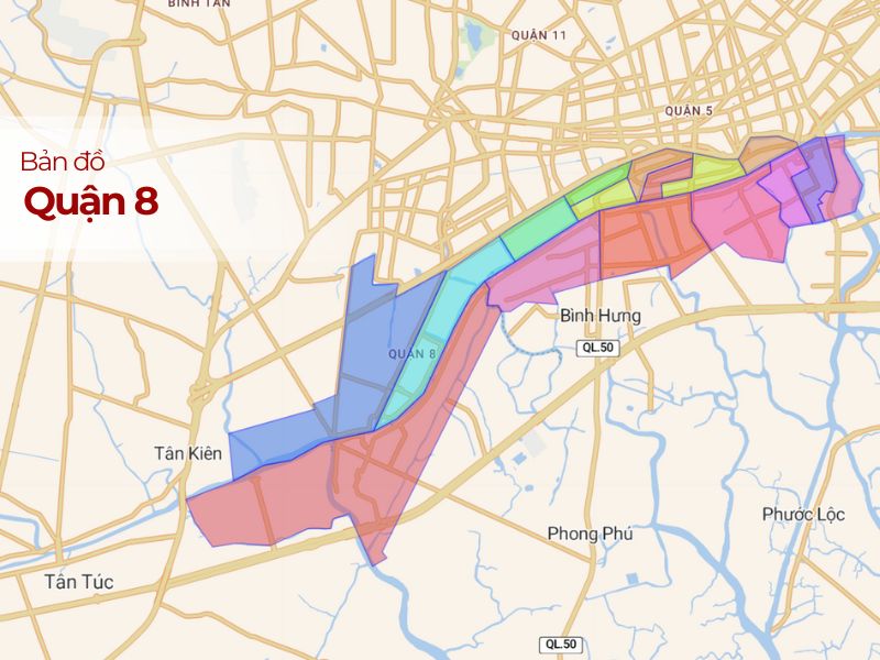 Bản đồ Quận 8: Vị trí, Phường, Đường Phố & Tiện ích Cập nhật 2024
