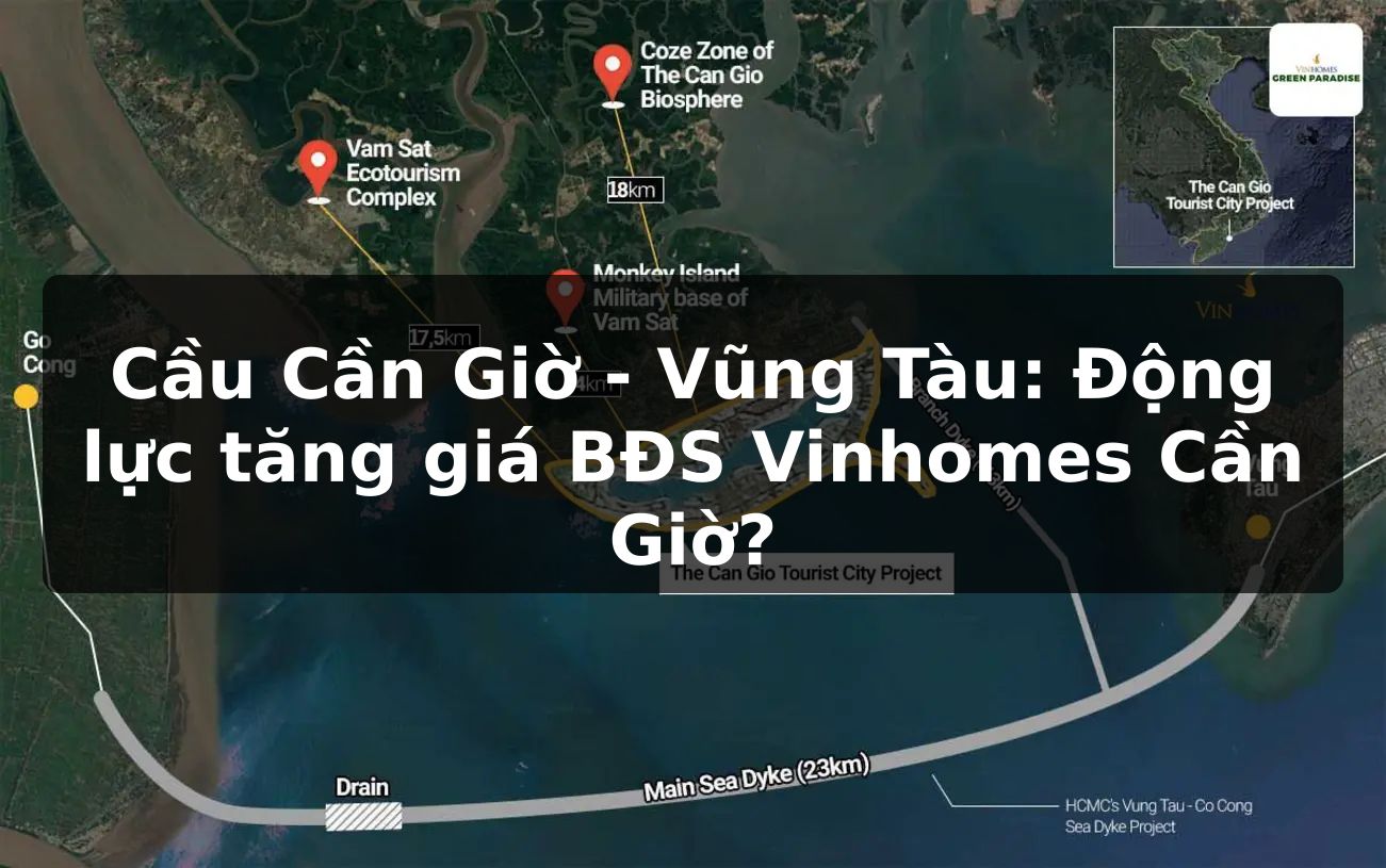 Cầu Cần Giờ - Vũng Tàu: Động lực tăng giá BĐS Vinhomes Cần Giờ?