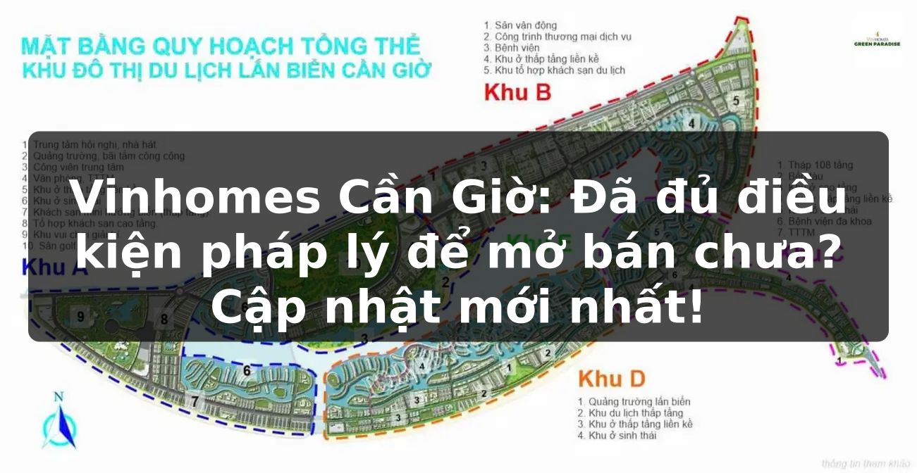Vinhomes Cần Giờ: Đã đủ điều kiện pháp lý để mở bán chưa? Cập nhật mới nhất!