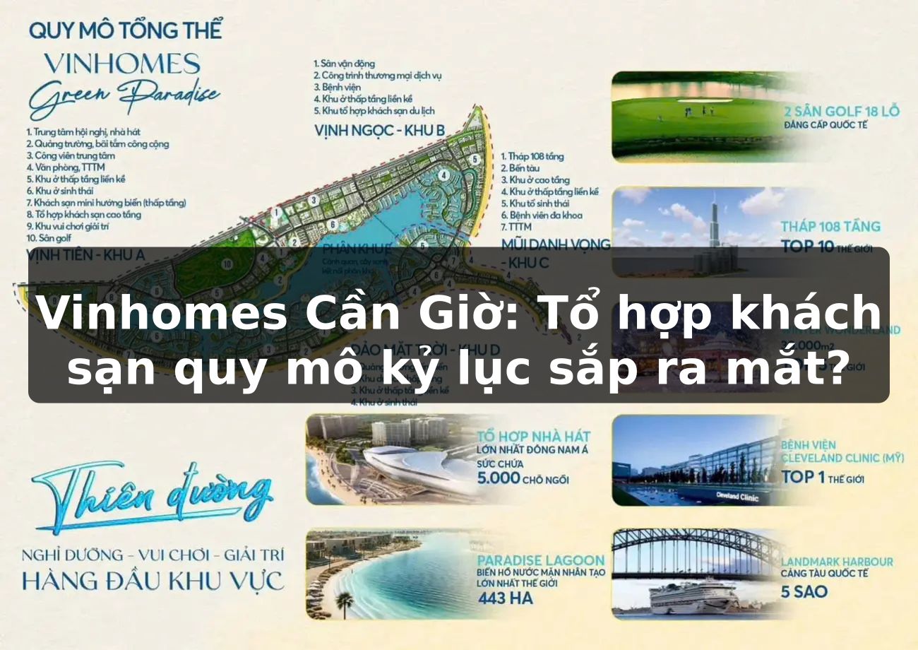 Vinhomes Cần Giờ: Tổ hợp khách sạn quy mô kỷ lục sắp ra mắt?